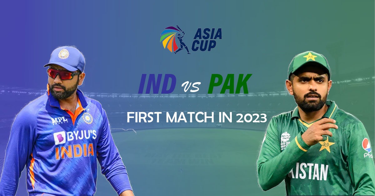 You are currently viewing India First match in Asia Cup 2023 is against Pakistan
