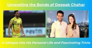 Read more about the article Deepak Chahar Wife: Girlfriend, Interesting Facts