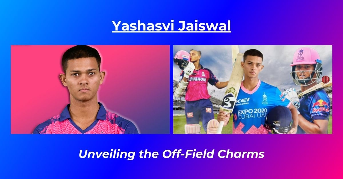 Read more about the article Yashasvi Jaiswal Girlfriend: Biography, net worth, career, ipl salary 2024