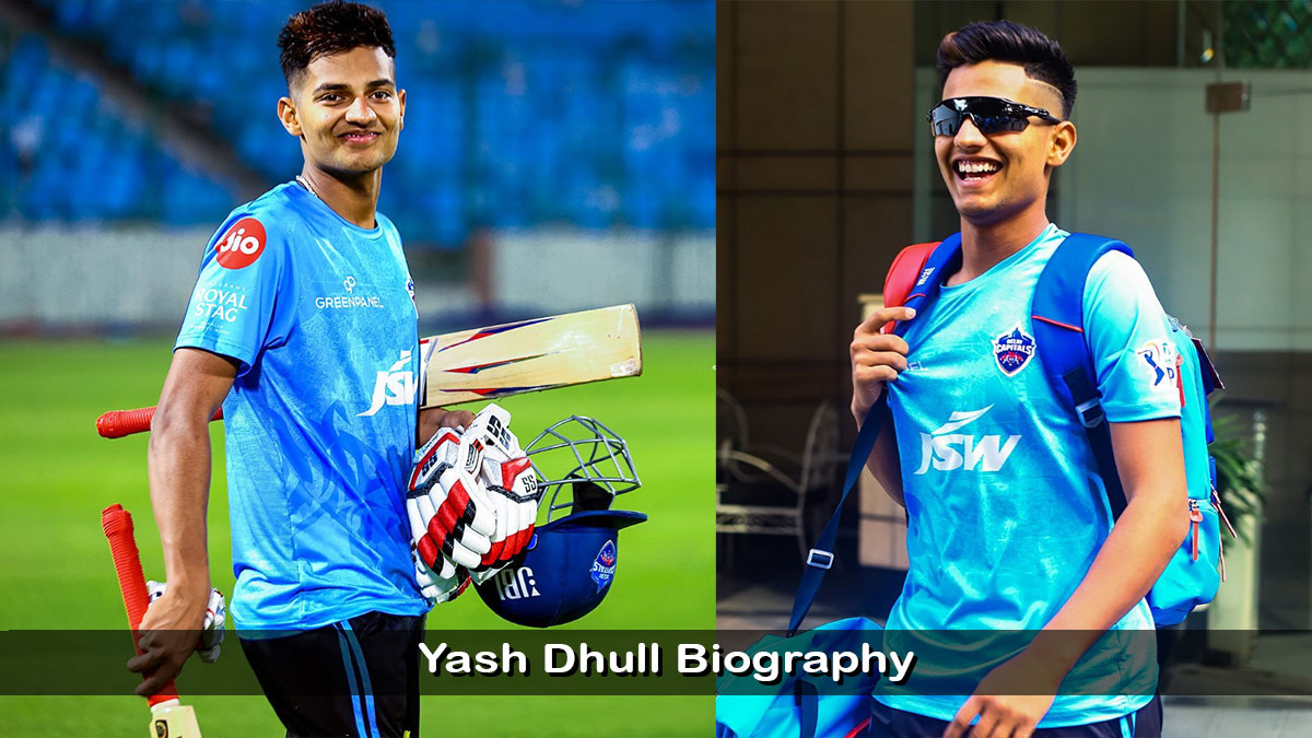 Yash Dhull Biography Age, family, Career, Girlfriend, IPL Salary, Net