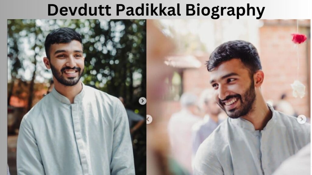 Devdutt Padikkal Biography